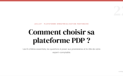 Comment choisir sa plateforme de dématérialisation partenaire (PDP) ?