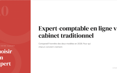 Expert-comptable en ligne vs cabinet traditionnel : que choisir en 2026 ?
