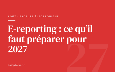 E-reporting : ce que votre PME doit préparer avant le 1er septembre 2027
